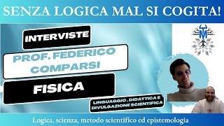 Intervista n 52  Fisica  Prof Federico Comparsi [upl. by Navarro]