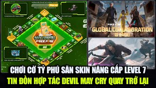 Chơi Cờ Tỷ Phú Yomost Săn Skin Nâng Cấp Level 7  Tin Đồn Hợp Tác Devil May Cry Trở Lại  Free Fire [upl. by Sirron]