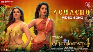 Achacho  Video Song  Aranmanai 4  SundarC  Tamannaah  Raashii Khanna  Hiphop Tamizha [upl. by Etom]