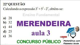 Merendeira Concurso Público  Matemática  aula 3 [upl. by Thun]