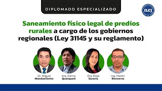 🟢 Diplomado Saneamiento físico legal de predios rurales a cargo de los gobiernos regionales  ILCJ [upl. by Terrag277]