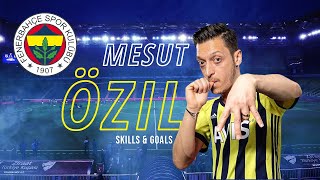 MESUT ÖZIL ● WELCOME TO FENERBAHÇE ● Skills amp Goals HD [upl. by Negah]