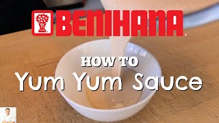 How To Make Benihanas Secret Yum Yum Sauce [upl. by Septima885]