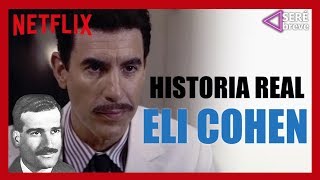 La HISTORIA del Espía Israelí ELI COHEN  Netflix El Espía [upl. by Eta]