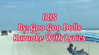 IRIS By Goo Goo Dolls Karaoke With Lyrics  karaoke karaokenight karaokeparty karaokesongs [upl. by Hamilton]