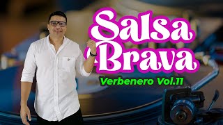 Verbenero Vol11  El poder de la Salsa Brava [upl. by Alahs]