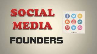 SOCIAL MEDIA FOUNDERS [upl. by Yrelle]