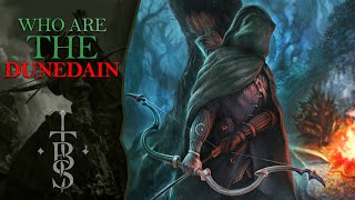 Who Exactly are the DUNEDAIN  Middle Earth Lore [upl. by Ennavoj552]