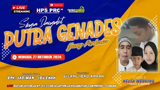 🔴LIVE NGARAK PUTRA GENADES  MINGGU 27 OKTOBER 2024  JATIREJA  COMPRENG  SUBANG [upl. by Letnohs]