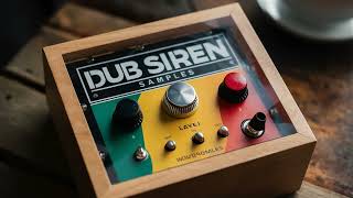 Dub Siren Mastery Transform Your Tracks with Our Samples Pack [upl. by Lydia894]