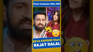 EKTA KAPOOR NE LI RAJAT KI CLASS  Hindi Comments Reader  shorts roast biggboss funny [upl. by Hamal]