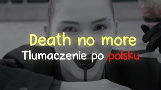 IC3PEAK  Смерти Больше Нет Death No More 𝗜 𝗧ł𝘂𝗺𝗮𝗰𝘇𝗲𝗻𝗶𝗲 𝗽𝗼 𝗽𝗼𝗹𝘀𝗸𝘂  𝗧𝗲𝗸𝘀𝘁 𝗽𝗼 𝗽𝗼𝗹𝘀𝗸𝘂 𝗜 [upl. by Hickey]