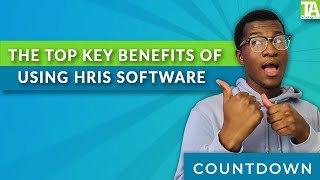 The Top Key Benefits of Using HRIS Software 2023 [upl. by Lorenzana]