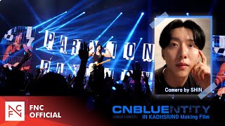 2024 CNBLUE LIVE ‘CNBLUENTITY’ IN KAOHSIUNG Making Film [upl. by Elias]