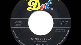 1962 HITS ARCHIVE Cinderella  Jack Ross [upl. by Meingoldas736]