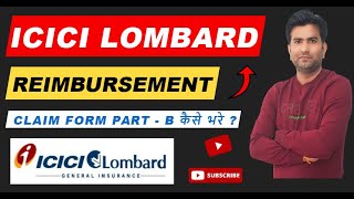 Icici Lombard Claim Form Part B Kaise Bhare I How to Fill Icici Lombard Reimbursement Claim Form B [upl. by Neltiak]