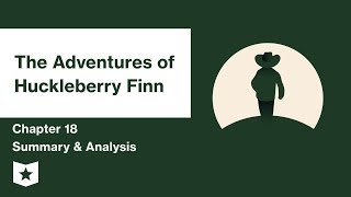 The Adventures of Huckleberry Finn  Chapter 18 Summary amp Analysis  Mark Twain  Mark Twain [upl. by Einad]