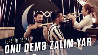 Ibrahim Babayev  Ele demə zalım yar Azerbaijan Folk Music [upl. by Tallula]