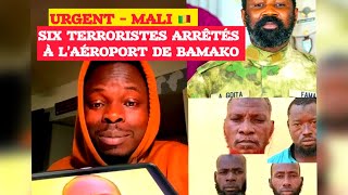 🔴 URGENT  MALI 🇲🇱  DES CHEFS RECRUTEURS TERROTERROS ARRÊTÉS À L’AÉROPORT DE BAMAKO [upl. by Asi476]