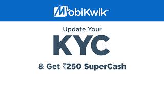 Update Your KYC on MobiKwik amp Get ₹250 [upl. by Ahsitneuq]