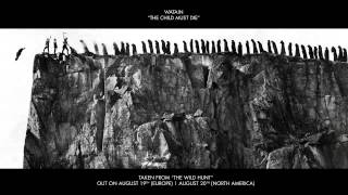 WATAIN  The Child Must Die ALBUM TRACK [upl. by Arised221]