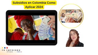 Subsidios A los que puedes Aplicar con el Sisbén este 2024 [upl. by Ellerrehc630]