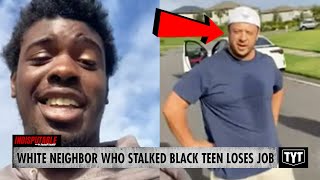 UPDATE White Man Who Stalked Black Teen Gets FIRED Ironic Twist Revealed [upl. by Edsel]