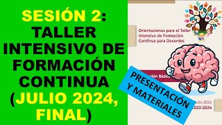 Soy Docente SESIÓN 2 TALLER INTENSIVO DE FORMACIÓN CONTINUA JULIO 2024 FINAL [upl. by Berget]