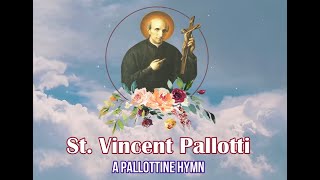 St Vincent Pallotti  Pallottine Devotional Hymn English [upl. by Marybeth]