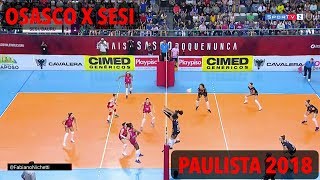 Osasco x Sesi Bauru  Paulista de Vôlei Feminino 2018 [upl. by Nonah627]