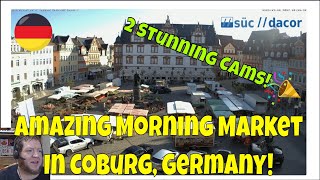 A Beautiful Morning Market In Coburg Germany 2 Live Cameras 2 Awesome Views [upl. by Aicnom]