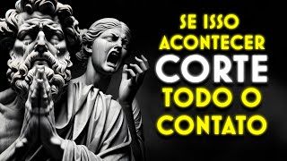 8 SINAIS de que VOCÊ deve CORTAR todo contato com alguém  ESTOICISMO [upl. by Sigfrid]