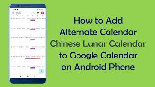 How to Add Alternate Calendar Chinese Lunar Calendar to Google Calendar on Android Phone [upl. by Milks412]