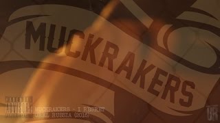 MUCKRAKERS  I Regret Nothing 2016  HD [upl. by Aihsas]