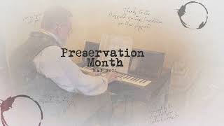 Preservation Month Recap 2021 [upl. by Merchant777]