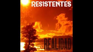 RESISTENTES  REALIDAD Official Video [upl. by Oswald]