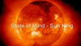 State of Mind  Sun King [upl. by Notffilc]