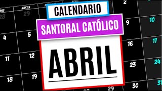 EL CALENDARIO SANTORAL CATOLICO DEL MES DE ABRIL 2022  SANTO DEL DÍA DE HOY  4 [upl. by Zacherie322]