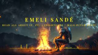 Emeli Sandé  Read All About It Pt 3 Nightcore  Male Pitch Edit [upl. by Torin]