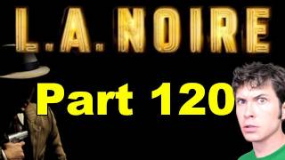 LA Noire  VARLEY INTERROGATION  Part 120 [upl. by Barde678]