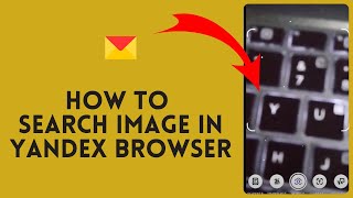 How to Search Image in Yandex Browser in 2024 [upl. by Rask]