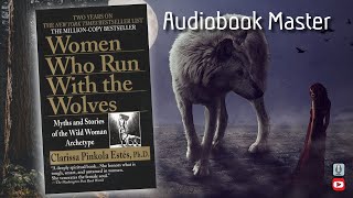 Women Who Run With the Wolves Best Audiobook Summary by Clarissa Pinkola Estés [upl. by Adnoval600]