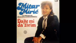 Mitar Miric  Da li ste me pozeleli  Audio 1988 HD [upl. by Rodge]