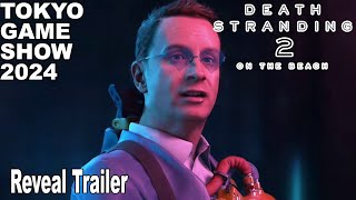 Death Stranding 2 on the Beach Heartman Trailer TGS 2024 [upl. by Saiff]