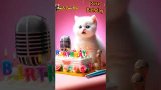 HAPPY BIRTHDAY ROSE  HAPPY BIRTHDAY SONG WITH NAMES  Adorable Cute Cat 😺 happybirthday cat [upl. by Oilla434]