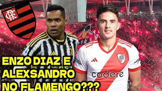 ️️⚽️FLAMENGO EM BUSCA DE UM LATERAL ESQUERDO ALEXSANDRO E ENZO DIAZ NA MIRA DO MENGÃO [upl. by Kenley]