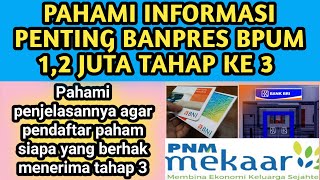 PAHAMI INFORMASI PENTING BANPRES BPUM 12 JUTA TAHAP KE 3 [upl. by Arbmahs80]