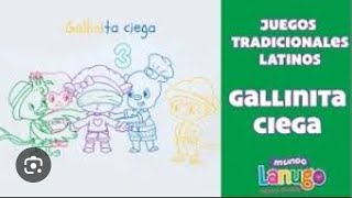 Gallinita Ciega  Juegos Tradicionales latinos  Canciones Infantiles de Mundo Lanugo [upl. by Artima]