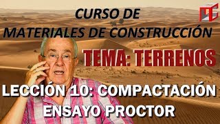 TERRENOS Lección 10 COMPACTACIÓN DE TERRENOS Ensayo PROCTOR [upl. by Dambro537]