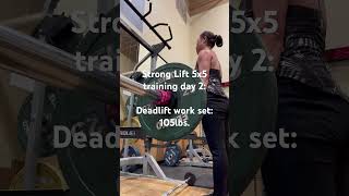 Strong Lift 5x5 Training Day 2 Deadlift work set 105lbs [upl. by Salvidor]